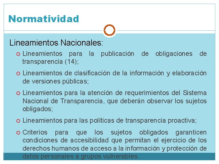 Normatividad Lineamientos Nacionales: Lineamientos para transparencia (14); la publicación de obligaciones de Lineamientos de