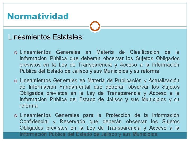 Normatividad Lineamientos Estatales: Lineamientos Generales en Materia de Clasificación de la Información Pública que