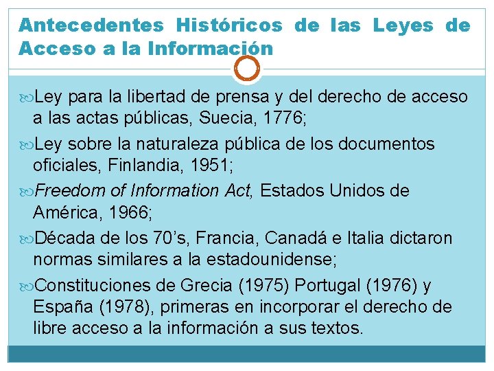 Antecedentes Históricos de las Leyes de Acceso a la Información Ley para la libertad