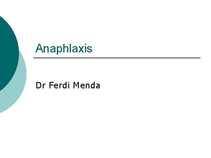 Anaphlaxis Dr Ferdi Menda 