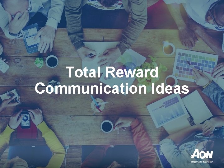 Total Reward Communication Ideas Total Reward Communication Ideas