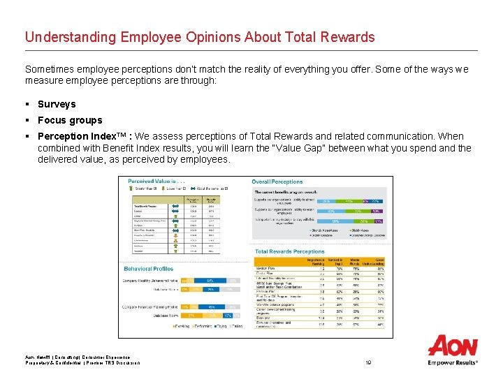 Understanding Employee Opinions About Total Rewards Sometimes employee perceptions don’t match the reality of Understanding Employee Opinions About Total Rewards Sometimes employee perceptions don’t match the reality of