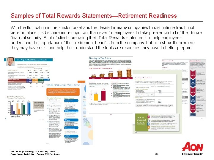Samples of Total Rewards Statements―Retirement Readiness With the fluctuation in the stock market and Samples of Total Rewards Statements―Retirement Readiness With the fluctuation in the stock market and