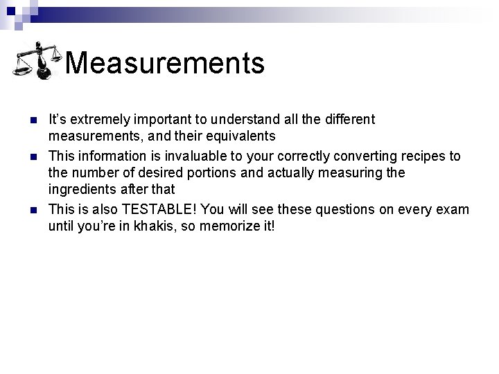 Measurements n n n It’s extremely important to understand all the different measurements, and Measurements n n n It’s extremely important to understand all the different measurements, and