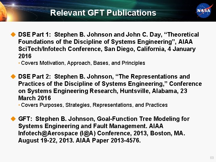 Relevant GFT Publications u DSE Part 1: Stephen B. Johnson and John C. Day,