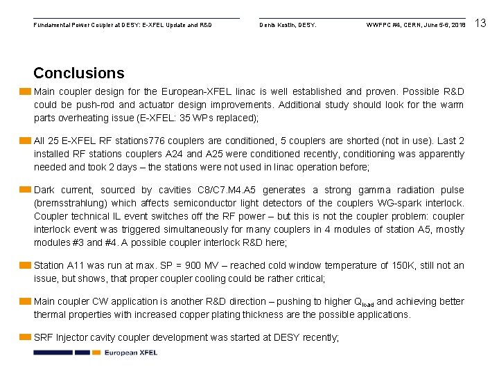 Fundamental Power Coupler at DESY: E-XFEL Update and R&D Denis Kostin, DESY. WWFPC #4,