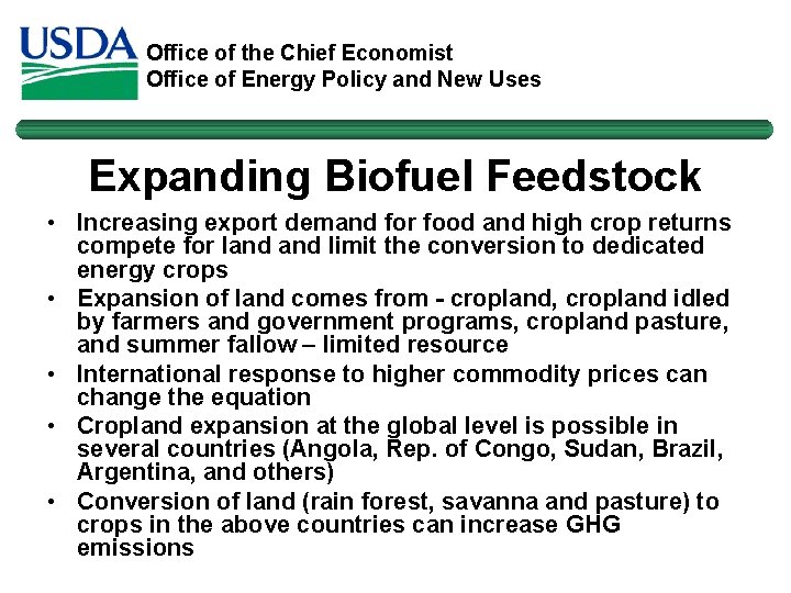 Office of the Chief Economist Office of Energy Policy and New Uses Expanding Biofuel