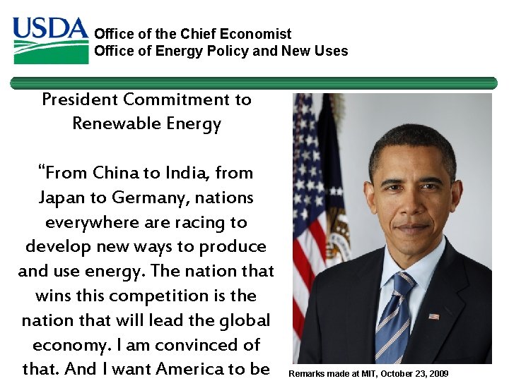 Office of the Chief Economist Office of Energy Policy and New Uses President Commitment