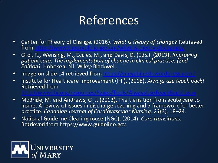 References • Center for Theory of Change. (2016). What is theory of change? Retrieved References • Center for Theory of Change. (2016). What is theory of change? Retrieved