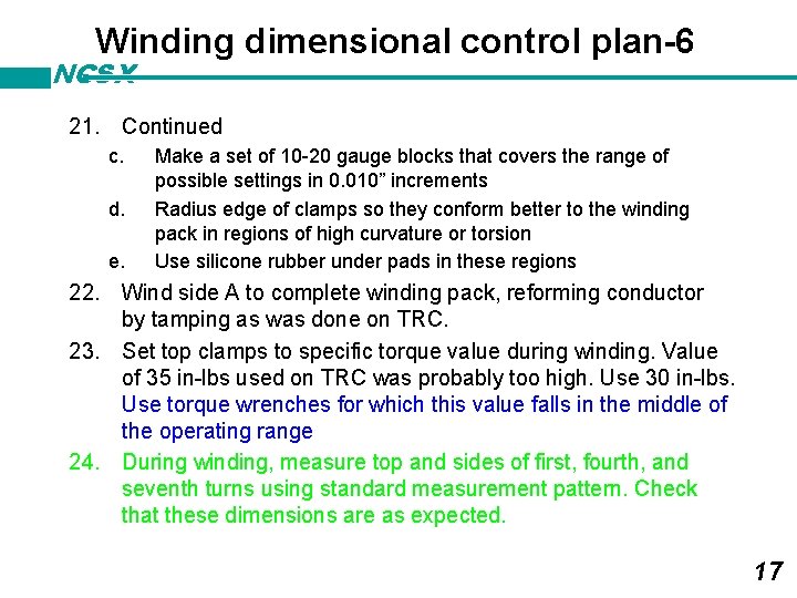 Winding dimensional control plan-6 NCSX 21. Continued c. d. e. Make a set of