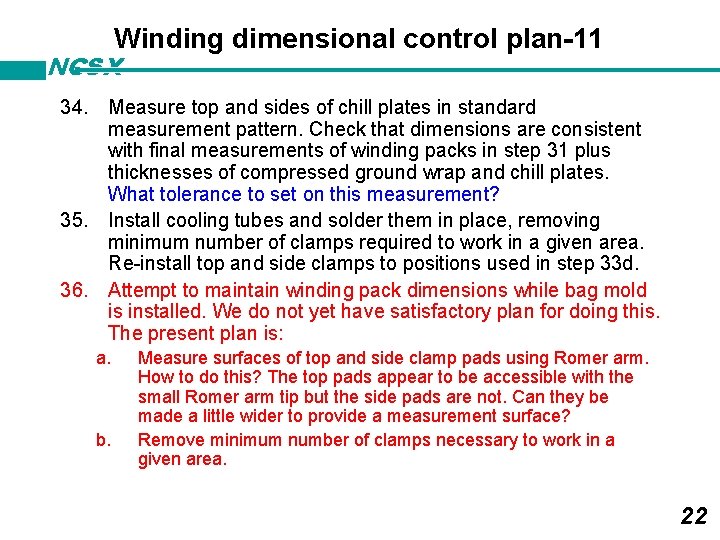 Winding dimensional control plan-11 NCSX 34. Measure top and sides of chill plates in