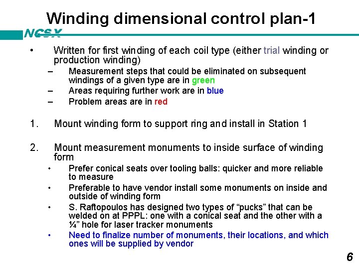 Winding dimensional control plan-1 NCSX • Written for first winding of each coil type