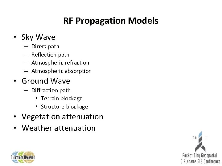 RF Propagation Models • Sky Wave – – Direct path Reflection path Atmospheric refraction