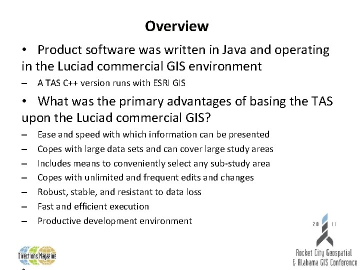 Overview • Product software was written in Java and operating in the Luciad commercial