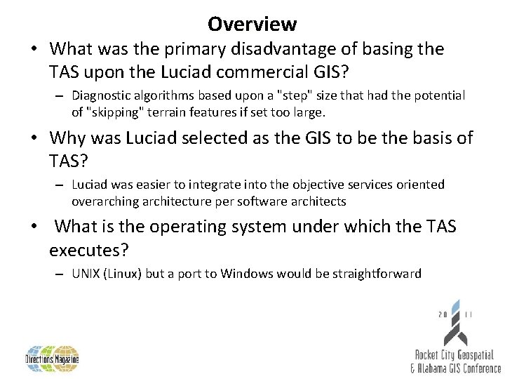 Overview • What was the primary disadvantage of basing the TAS upon the Luciad
