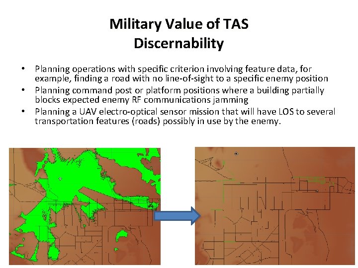 Military Value of TAS Discernability • Planning operations with specific criterion involving feature data,
