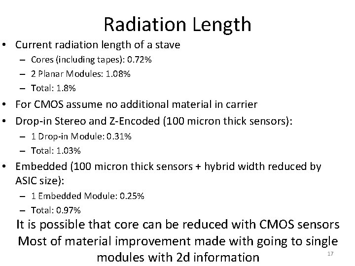 Radiation Length • Current radiation length of a stave – Cores (including tapes): 0.