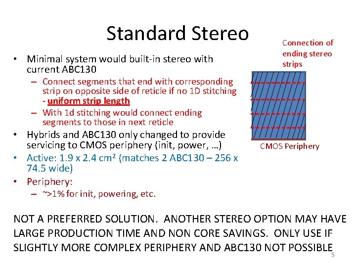 Standard Stereo • Minimal system would built-in stereo with current ABC 130 Connection of