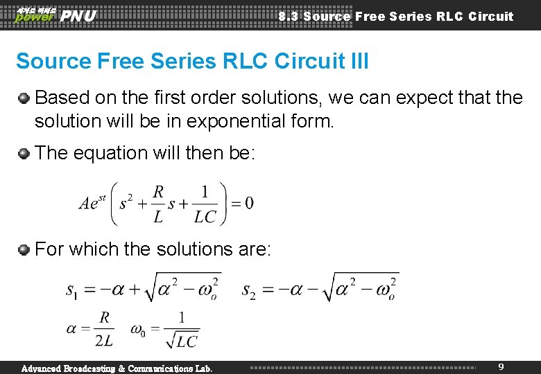 세계로 미래로 power PNU 8. 3 Source Free Series RLC Circuit III Based on