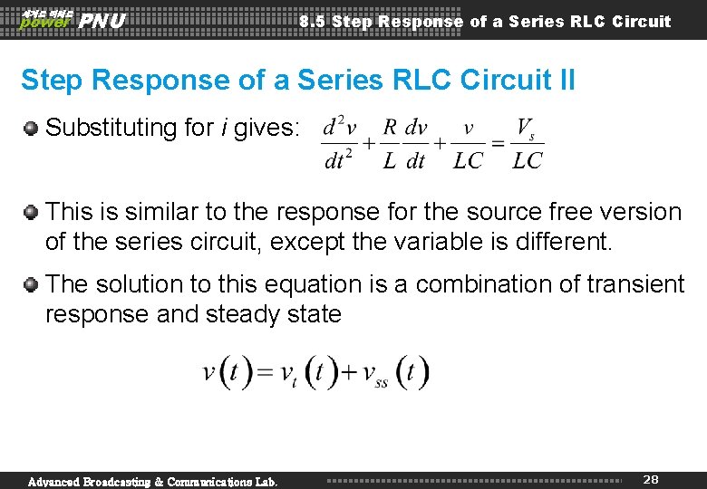 세계로 미래로 power PNU 8. 5 Step Response of a Series RLC Circuit II