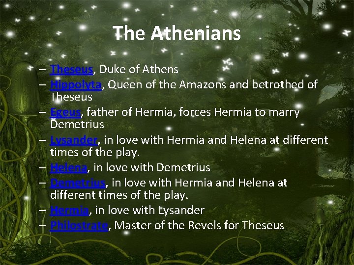 The Athenians – Theseus, Duke of Athens – Hippolyta, Queen of the Amazons and The Athenians – Theseus, Duke of Athens – Hippolyta, Queen of the Amazons and