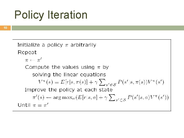 Policy Iteration 10 