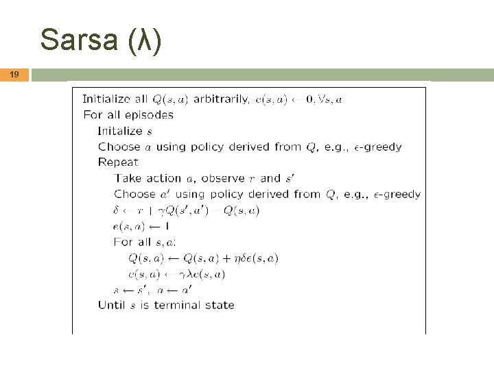 Sarsa (λ) 19 