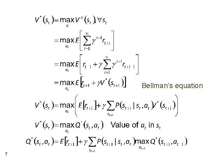 Bellman’s equation 7 