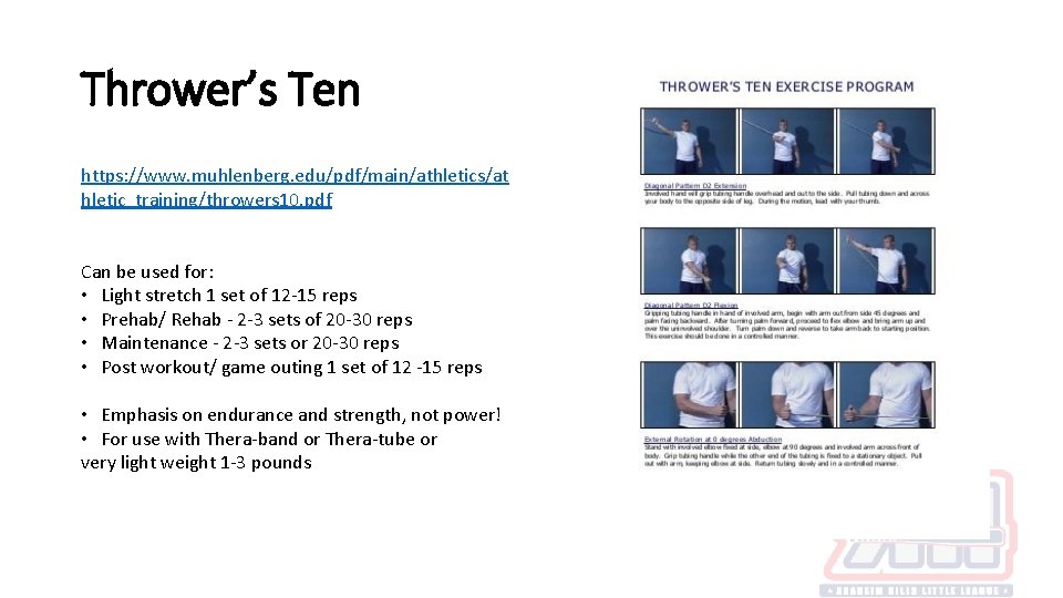 Thrower’s Ten https: //www. muhlenberg. edu/pdf/main/athletics/at hletic_training/throwers 10. pdf Can be used for: •