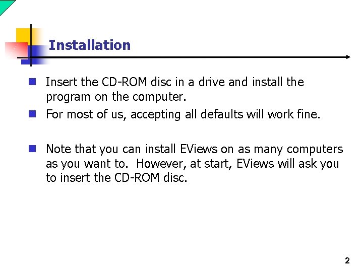 Installation n Insert the CD-ROM disc in a drive and install the program on