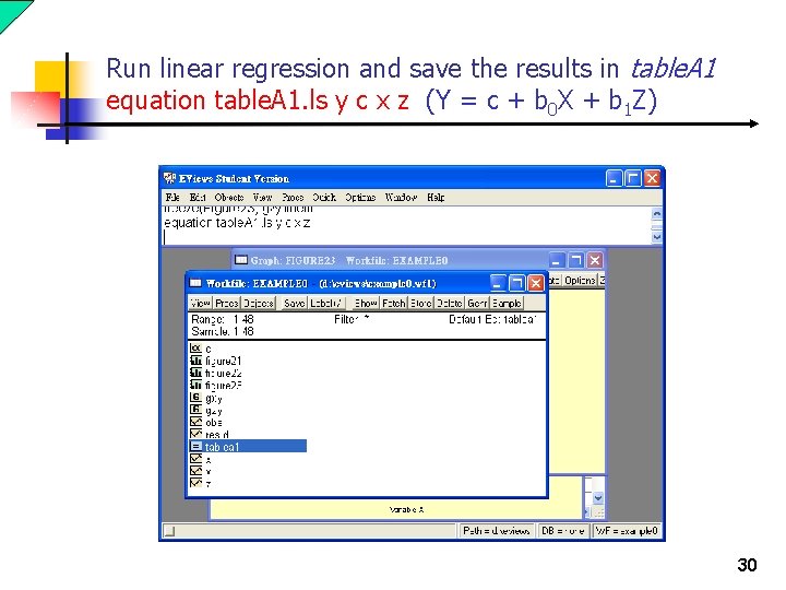 Run linear regression and save the results in table. A 1 equation table. A