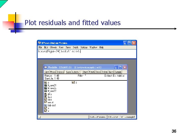 Plot residuals and fitted values 36 