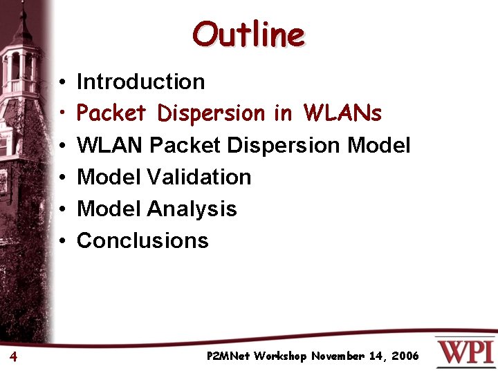 Outline • • • 4 Introduction Packet Dispersion in WLANs WLAN Packet Dispersion Model
