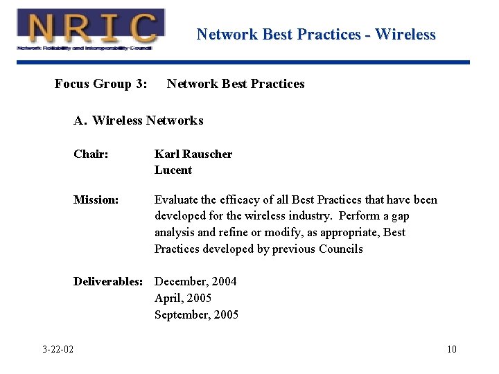 Network Best Practices - Wireless Focus Group 3: Network Best Practices A. Wireless Networks Network Best Practices - Wireless Focus Group 3: Network Best Practices A. Wireless Networks