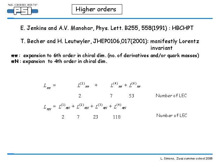 Higher orders E. Jenkins and A. V. Manohar, Phys. Lett. B 255, 558(1991) :