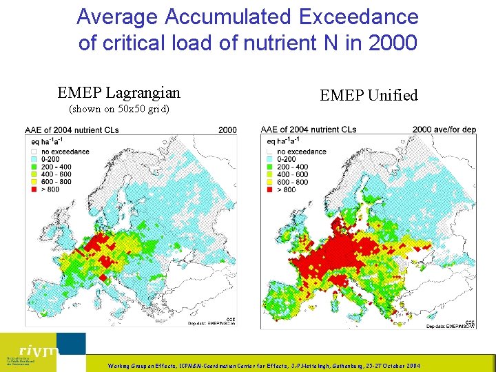 Average Accumulated Exceedance of critical load of nutrient N in 2000 EMEP Lagrangian (shown