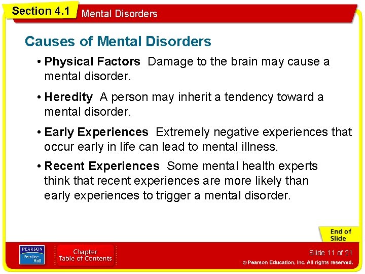 Section 4. 1 Mental Disorders Causes of Mental Disorders • Physical Factors Damage to