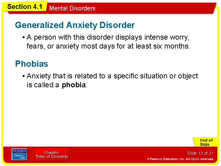 Section 4. 1 Mental Disorders Generalized Anxiety Disorder • A person with this disorder