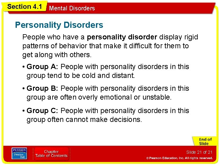 Section 4. 1 Mental Disorders Personality Disorders People who have a personality disorder display