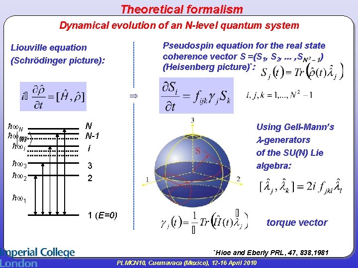 Theoretical formalism Dynamical evolution of an N-level quantum system Pseudospin equation for the real