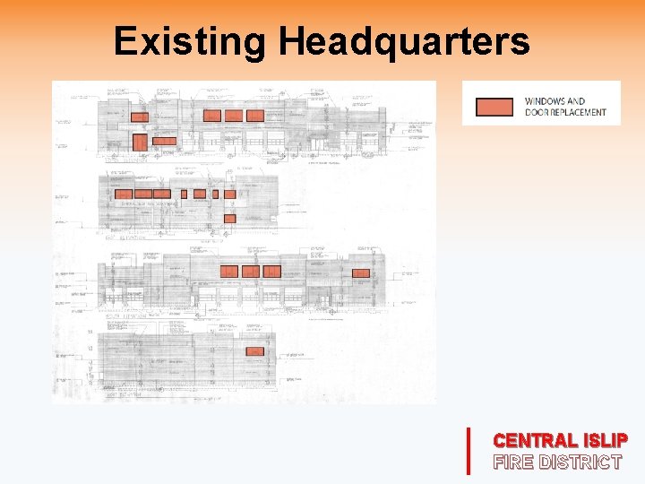 Existing Headquarters CENTRAL ISLIP FIRE DISTRICT 