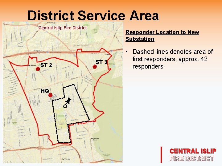 District Service Area Responder Location to New Substation ST 2 ST 3 • Dashed