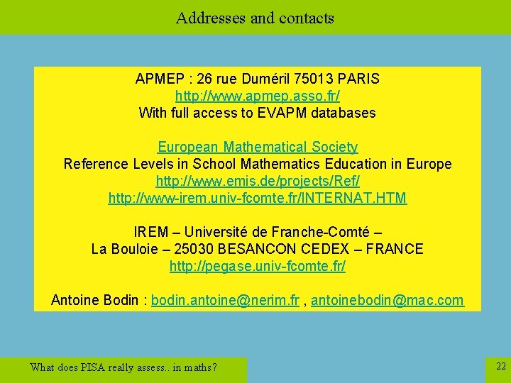 Addresses and contacts APMEP : 26 rue Duméril 75013 PARIS http: //www. apmep. asso.
