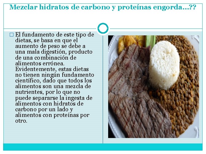 Mezclar hidratos de carbono y proteínas engorda…? ? � El fundamento de este tipo Mezclar hidratos de carbono y proteínas engorda…? ? � El fundamento de este tipo