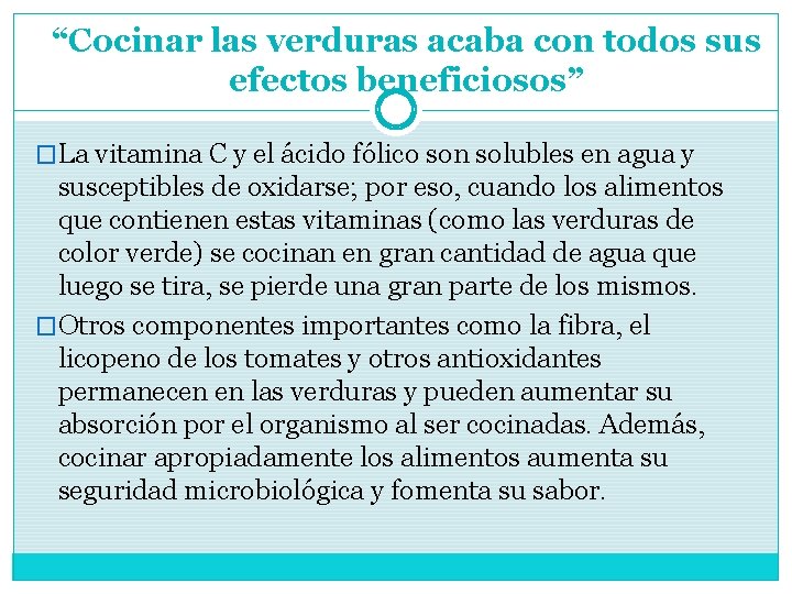 “Cocinar las verduras acaba con todos sus efectos beneficiosos” �La vitamina C y el “Cocinar las verduras acaba con todos sus efectos beneficiosos” �La vitamina C y el