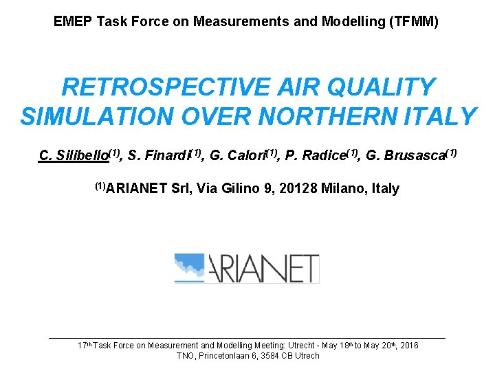 EMEP Task Force on Measurements and Modelling (TFMM) RETROSPECTIVE AIR QUALITY SIMULATION OVER NORTHERN