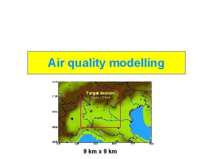 Air quality modelling Target domain (3 km x 3 km) 1 - INEMAR 9