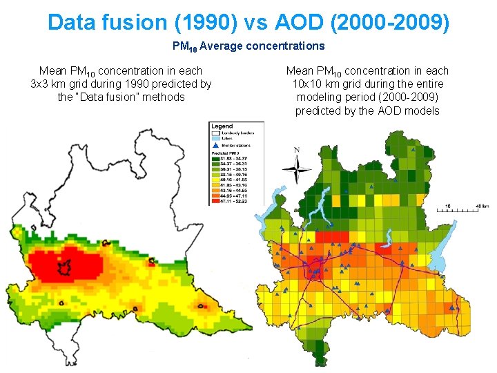 Data fusion (1990) vs AOD (2000 -2009) PM 10 Average concentrations Mean PM 10