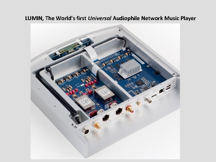 LUMIN, The World's first Universal Audiophile Network Music Player LUMIN, The World's first Universal Audiophile Network Music Player