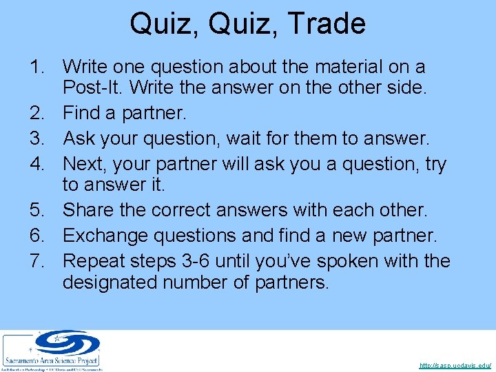 Quiz, Trade 1. Write one question about the material on a Post-It. Write the